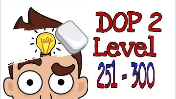 DOP 2: Delete One Part - Gameplay Walkthrough 251 - 300 Levels (Android) | level 251-300 |