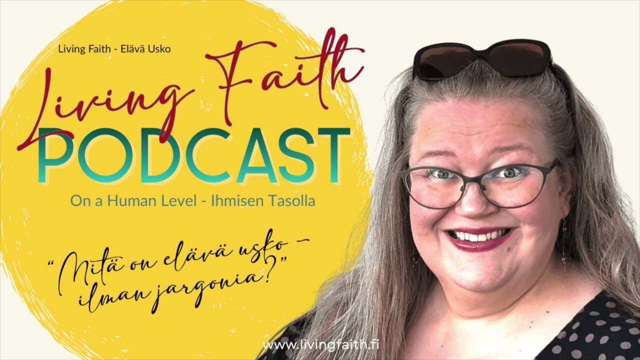 26-1 Satu-Marianne Piispa / Mitä on elävä usko - ilman jargonia?