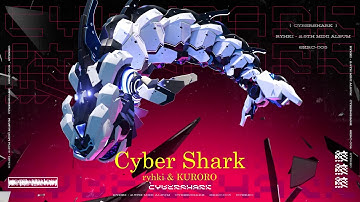 ryhki & KURORO - Cyber Shark (Official Audio)