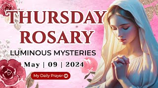 HOLY ROSARY  THURSDAY🟠LUMINOUS  MYSTERIES OF THE ROSARY🌹 MAY 09, 2024 | COMPASSION AND MOTHERLY LOVE