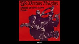 The Bestias Peludas - Existo