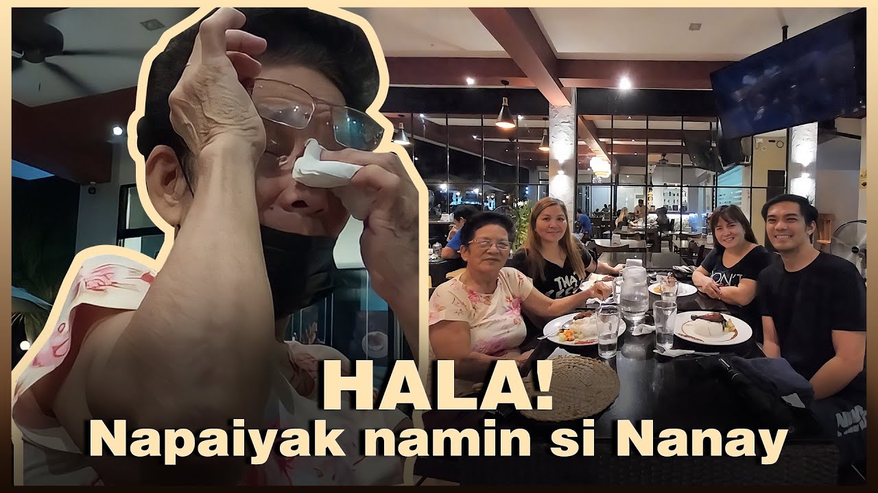 HALA! Napaiyak namin si Nanay