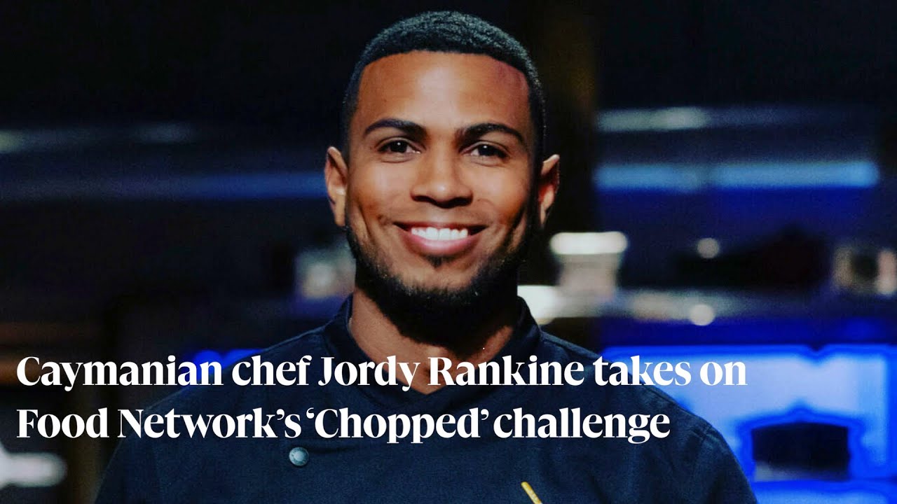 Caymanian chef Jordy Rankine takes on Food Network’s ‘Chopped’ challenge