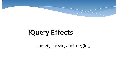 JQuery Effects -  hide, show and toggle
