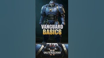 Vanguard Basics In Warhammer 40k: Space Marines 2 #spacemarines #spacemarines2 #Warhammer
