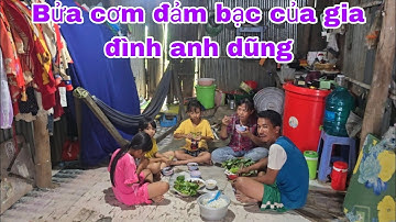 Bửa cơm đảm bạc của đại gia đình anh dũng
