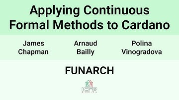 [FUNARCH24] Applying Continuous Formal Methods to Cardano