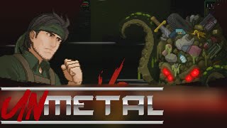 i play UnMetal (part 2)