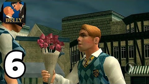 Bully: Anniversary Edition | Gameplay Walkthrough (Part 6) [iOS,Android]