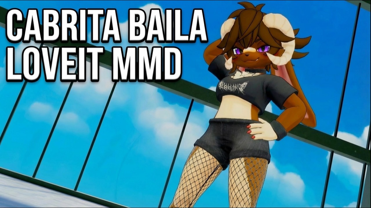 Cabrita Baila LOVEIT (SALE BIEN) VOCALOID MMD FURRY