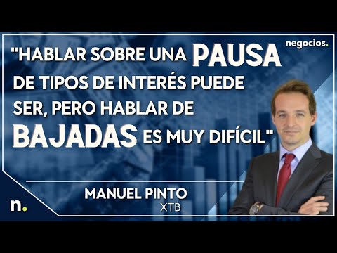 "Hablar sobre una pausa de tipos de inter&eacute;s puede ser, pero hablar de bajadas es muy dif&iacute;cil"