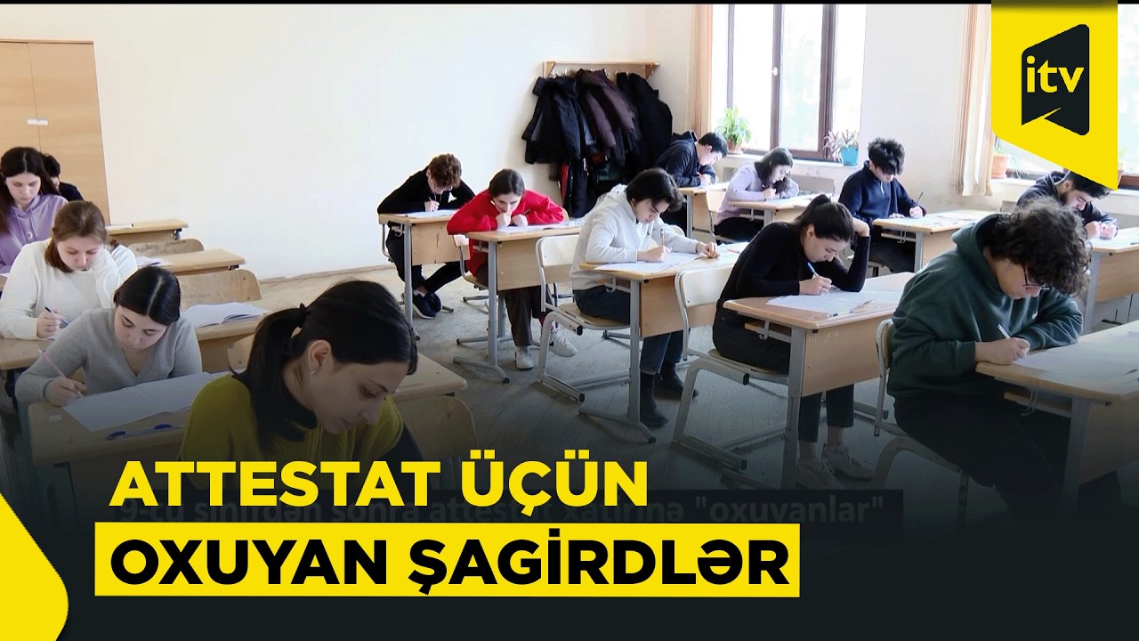 9-cu sinifdən sonra attestat xatirinə 