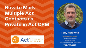 How to Mark Multiple Act Contacts as Private in Act CRM