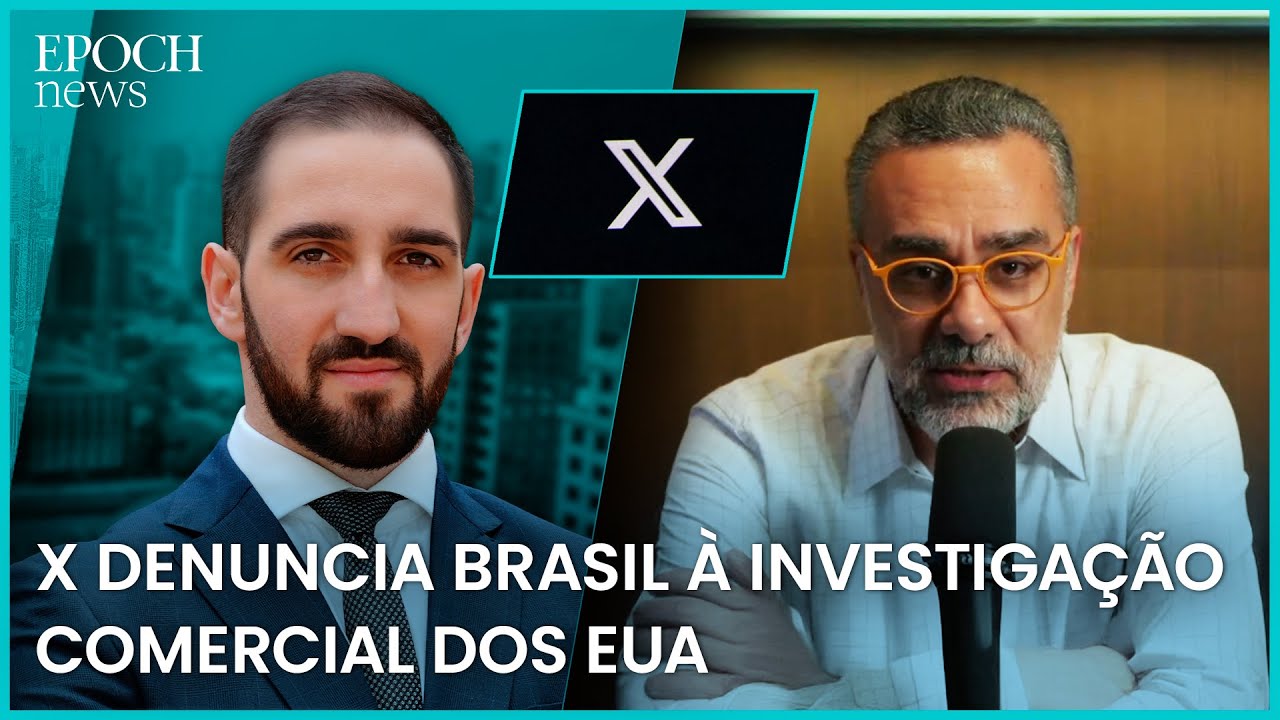 X denuncia Brasil à investigação comercial dos EUA: análise