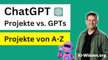 Projekte vs. GPTs: Effektive Nutzung von Projekten in ChatGPT