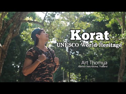 🇹🇭 KORAT - UNESCO World Heritage in Thailand