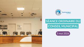 Séance ordinaire du conseil municipal - 5 mai 2026