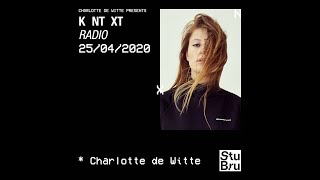 Charlotte de Witte presents KNTXT: Charlotte de Witte (25.04.2020)