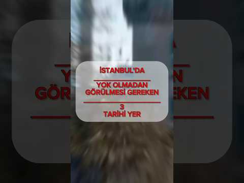 İstanbul Tarihi Yerleri