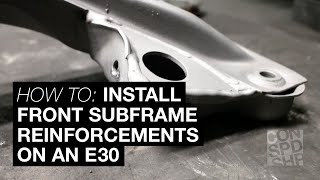 How to install subframe reinforcements in an E30 - Condor Speed Shop