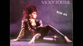 Vicky Foster ~ If You Love Me ~ 1986