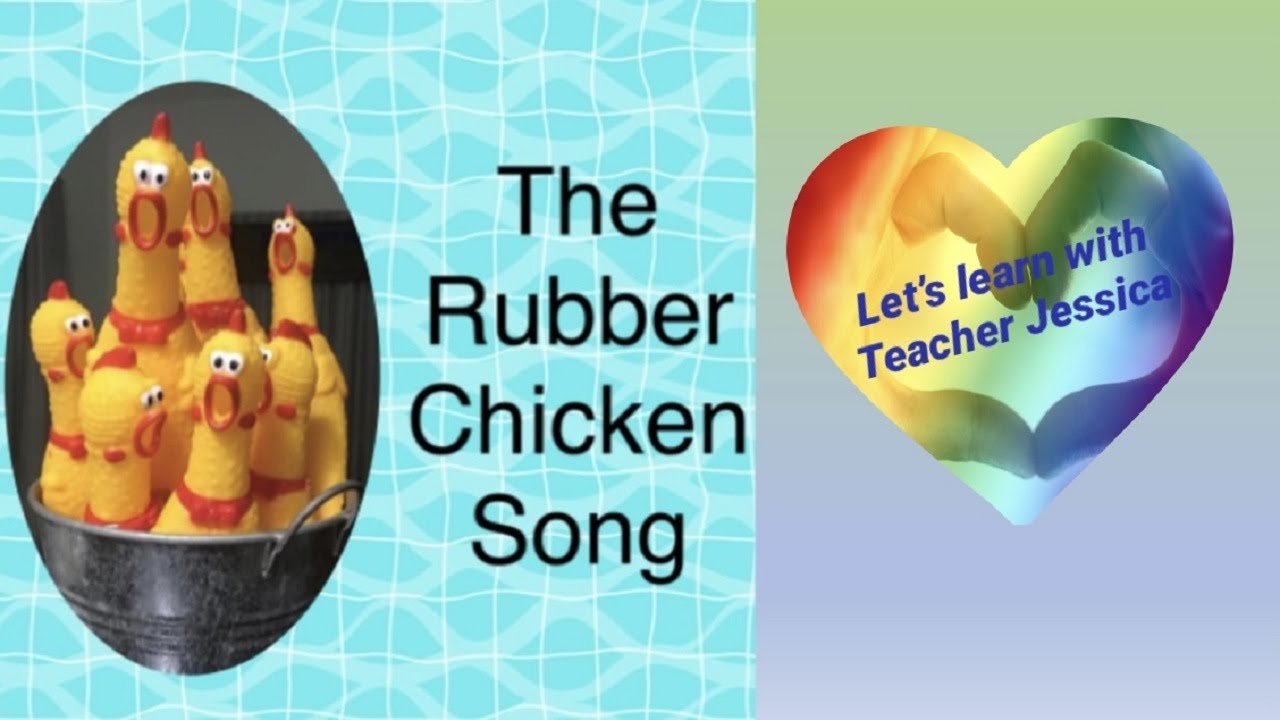 The Rubber Chicken Song SING ALONG a silly class favorite! YouTube