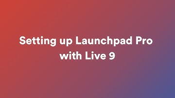 Setting up Launchpad Pro with Live 9 // Launchpad Pro