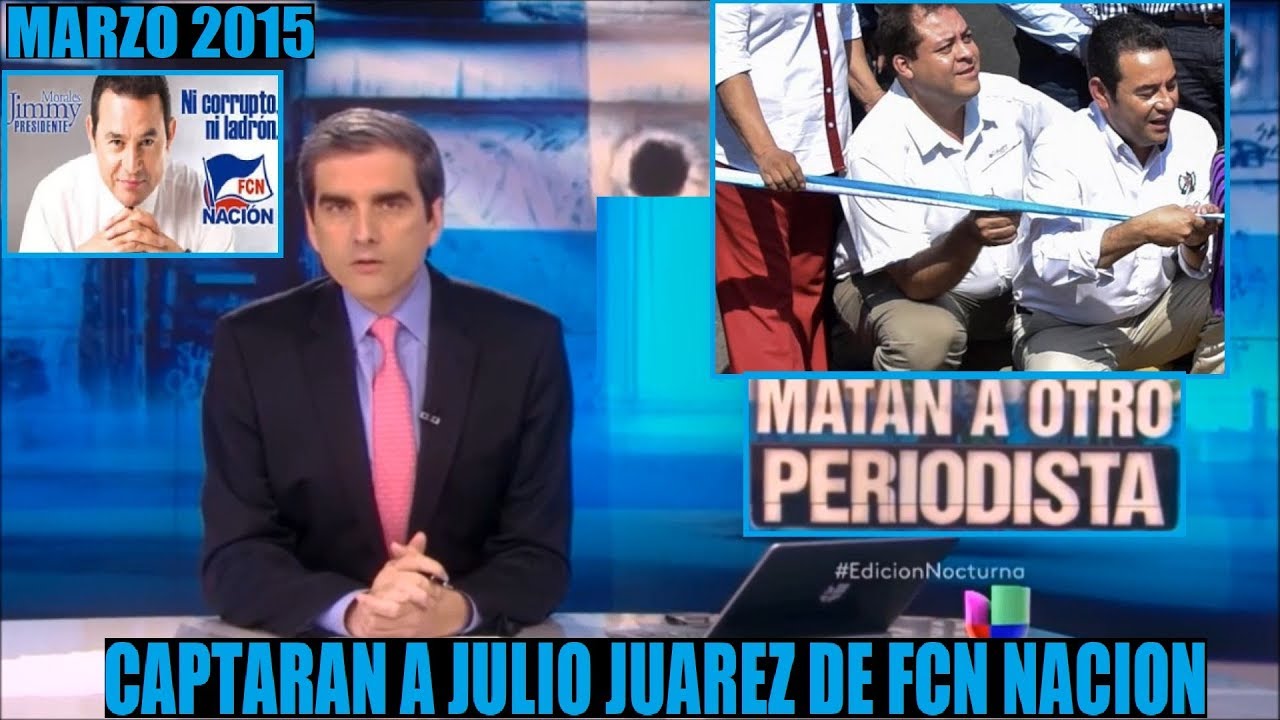 Capturan a Julio Juarez de FCN Nacion , Ni Corrupto Ni Ladron !!! (La Historia) - YouTube