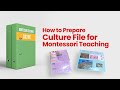 How to make culture file for montessori education