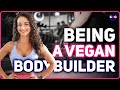 How vegan bodybuilding is possible natalie matthews story diet  tips  switch4good podcast
