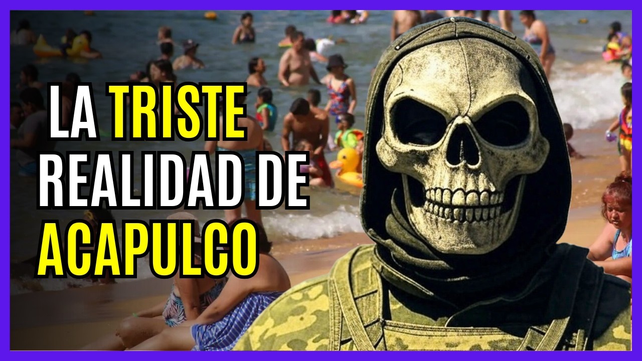 La DECADENCIA de ACAPULCO: De PARAÍSO tropical a INFIERNO en la tierra