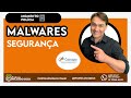 Segurança da Informação: Malwares | Momento PF | Informática