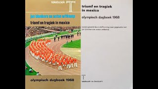 OLYMPISCH DAGBOEK 1968 - TRIOMF EN TRAGIEK IN MEXICO
