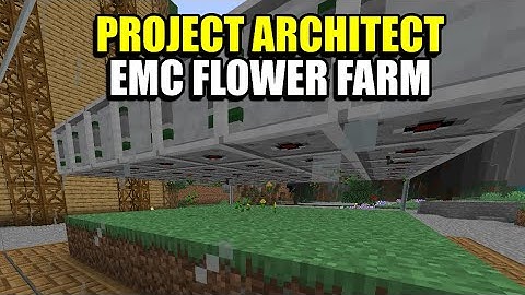 Ep8 EMC Flower Farm - Minecraft Project Architect Modpack