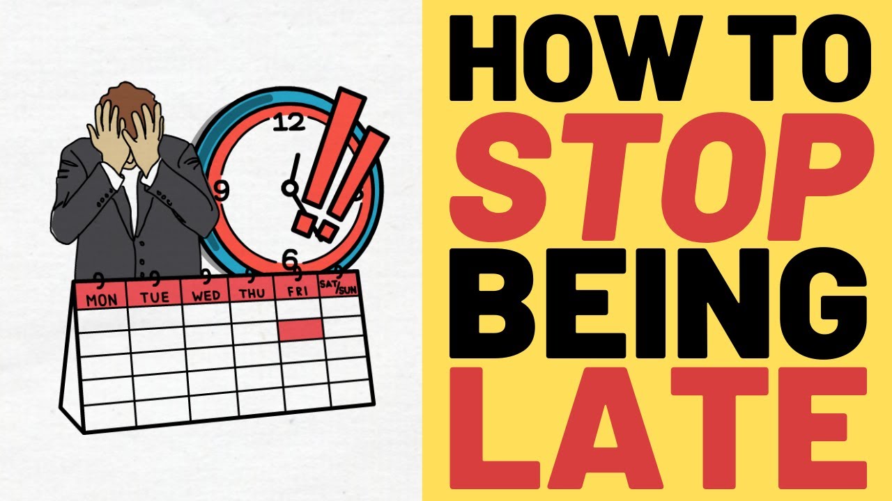 How To Stop Being Late YouTube