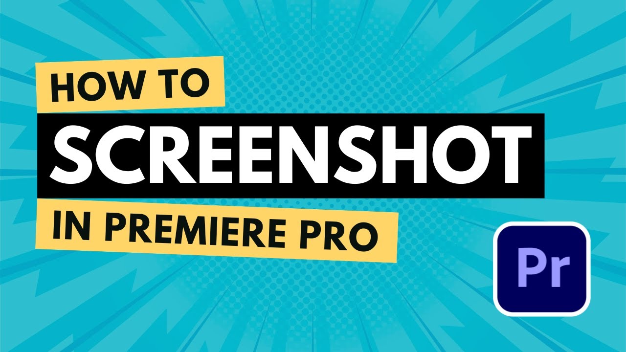 How to Take a Screenshot in Adobe Premiere Pro CC | Adobe Tutorial ...