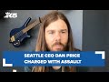 Seattle CEO Dan Price charged with assault