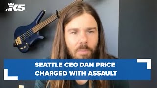 Seattle CEO Dan Price charged with assault