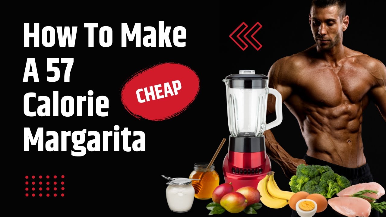 How To Make A 57 Calorie Margarita The Best Margarita Recipe Under
