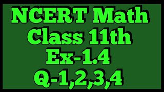 Chapter 1 Exercise 1.4 (Q1,Q2,Q3,Q4) Sets Class 11 Maths NCERT