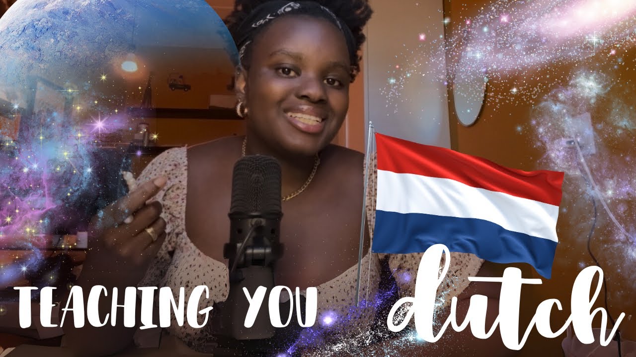 ASMR | TEACHING YOU DUTCH in a TINGLY way!