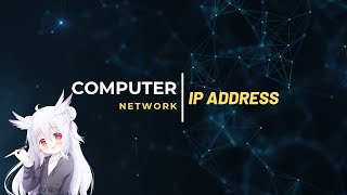 Computer Network Ep8 IP Address