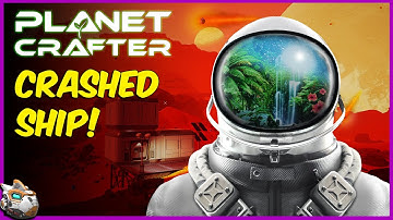 Reaching The Crashed Ship Part 2 Planet Crafter Early Access Gameplay 2022