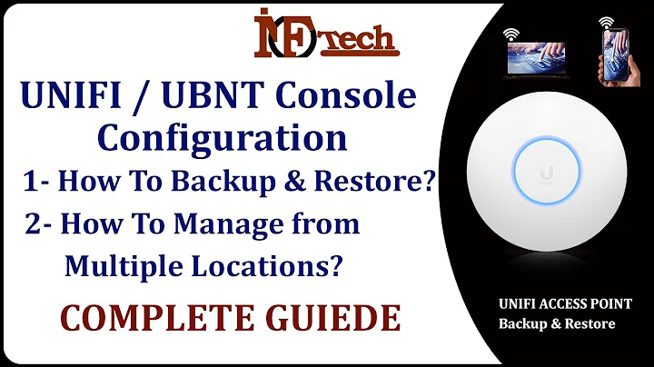 HOW TO COMPLETE BACKUP & RESTORE UBNT UNIFI CONSOLE  CONFIGURATION