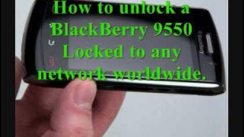 How to unlock a BlackBerry 9550 - BlackBerry 9550 IMEI Unlock Code
