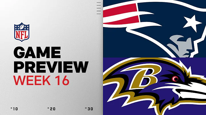 New England Patriots vs Baltimore Ravens | Week 16 Game Preview