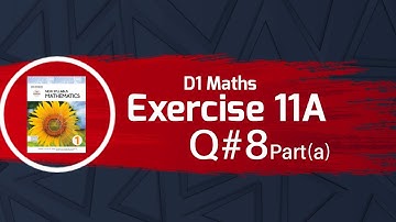 Exercise 11A | Q#8 Part(a) solution | Oxford(newSyllabus) D1 7th edition | O-Levels | chapter11