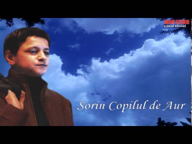 Obejrzyj SORIN COPILUL DE AUR - TE IUBESC ASA DE MULT, ZOOM STUDIO w YouTube