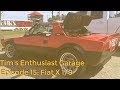 Fiat X 1/9, a true Italian inspiration : Tim's Enthusiast Garage Episode 15