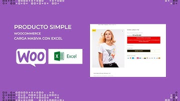 Cargar productos simples en Woocommerce de forma masiva.
